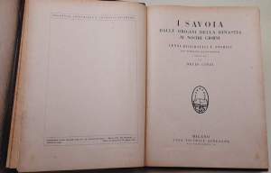I savoia dalle origini della dinastia ai nostri giorni - Cenni biografici e storici