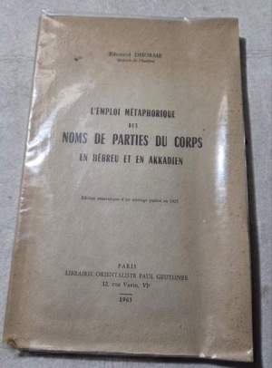 L'emploi metaphorique des noms de parties du corps en hebreu et en akkadien
