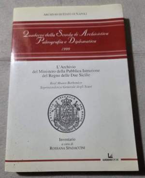L'Archivio del Ministero della Pubblica Istruzione del Regno delle Due Sicilie - Inventario