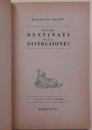 Siamo destinati alla distruzione?
