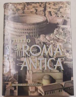 Tutto su Roma antica - Panorama di una civilta'