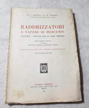 Raddrizzatori a vapore di mercurio - Principii, circuiti per il loro impiego