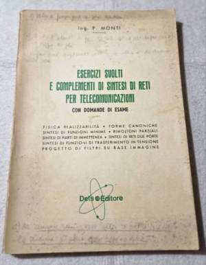 Esercizi svolti e complementi di sintesi di reti per telecomunicazioni - Con domande di esame