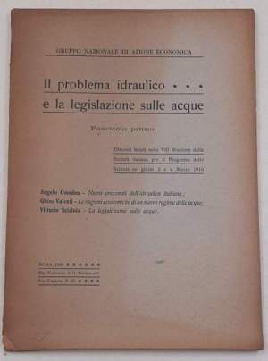 Il problema idraulico e la legislazione delle acque - Fascicolo primo