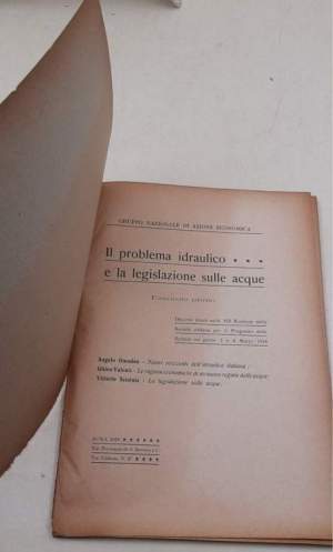 Il problema idraulico e la legislazione delle acque - Fascicolo primo