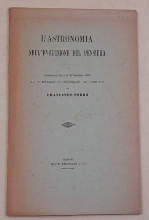 L'Astronomia nell'evoluzione del pensiero - Conferenza letta il 20 gennaio 1895 al circolo Filologico di Torino