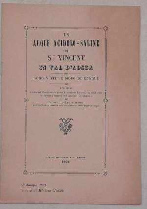 Le acque acidolo-saline di Saint Vincent in Val D'Aosta - Loro virtu' e modo di usarle