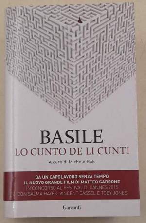 Lo cunto de li cunti. Testo napoletano a fronte