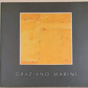 Graziano Marini - Il gesto e il fuoco