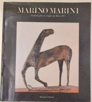 Marino Marini - Sculture, pitture disegni dal 1914 al 1977