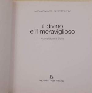 Il divino e il meraviglioso - Feste religiose di Sicilia