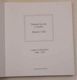 Carlo Vincenti - Durante la sosta a Viterbo - Ritratti e volti