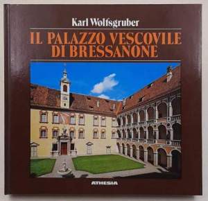 Il Palazzo vescovile di Bressanone