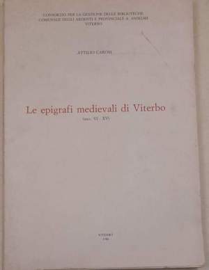 Le epigrafi medievali di Viterbo ( secc. VI - XV )