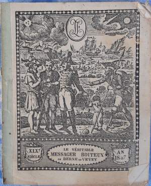 LE VERITABLE MESSAGER BOITEUX DE BERNE ET VEVEY(1847)