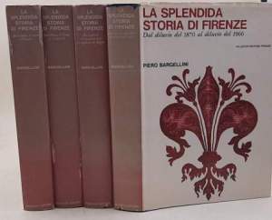 La splendida storia di Firenze - 4 Voll.