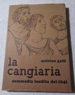 La Gangiara - Commedia inedita del 1541