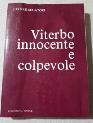Viterbo innocente e colpevole