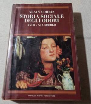 Storia sociale degli odori - XVIII e XIX secolo