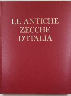Le antiche Zecche d'Italia