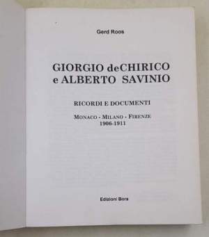Giorgio de Chirico e Alberto Savinio - Ricordi e documenti