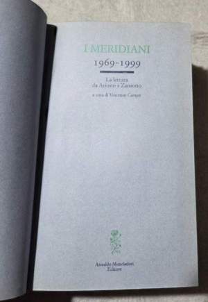 I Meridiani 1969-1999. La lettura da Ariosto a Zanzotto