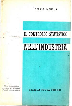 IL CONTROLLO STATISTICO NELL'INDUSTRIA