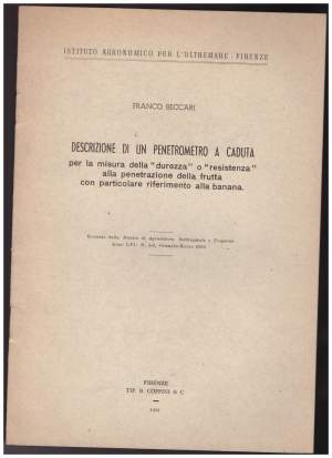 DESCRIZIONE DI UN PENETOMETRO A CADUTA per la misura della "durezza" o "resistenza" alla penetrazione della frutta con