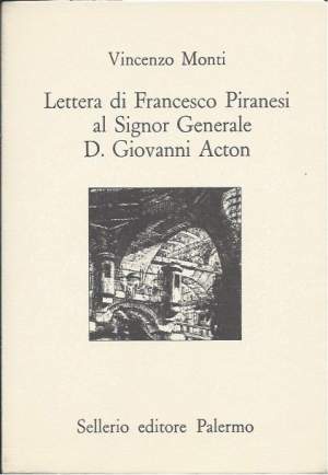 LETTERA DI FRANCESCO PIRANESI AL SIGNOR GENERALE D. GIOVANNI ACTON