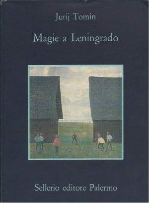 MAGIE A LENINGRADO - Un racconto dove accadono cose portentose