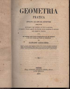 GEOMETRIA PRATICA APPPLICATA ALL'ARTE DEL COSTRUTTORE(1878)