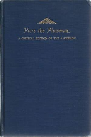 PIERS THE PLOWMAN A CRITICAL EDITION OF THE A-VERSION