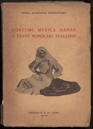 COSTUMI MUSICA DANZE E FESTE POPOLARI ITALIANE