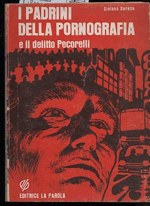 I PADRINI DELLA PORNOGRAFIA e il delitto Pecorelli