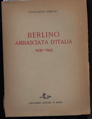 BERLINO AMBASCIATA D'ITALIA-1939-1943