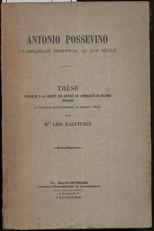 ANTONIO POSSEVINO - Un diplomate pontifical au XVI siecle
