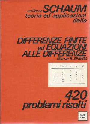 DIFFERENZE FINITE ED EQUAZIONI ALLE DIFFERENZE - 420 problemi risolti