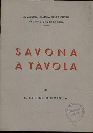 SAVONA A TAVOLA-Conversazionedi G.Ettore Buscaglia